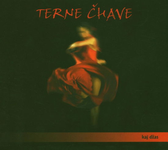 Cover for Terne Chave · Kaj Dzas (CD) (2005)