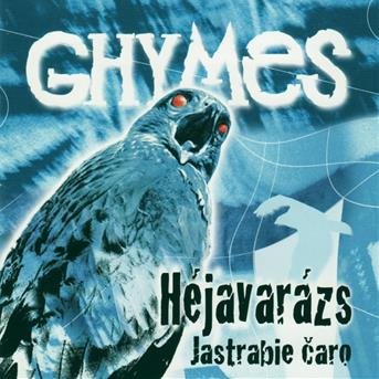 Cover for Ghymes · Héjavarázs / Jastrabie ?aro (CD) (2020)