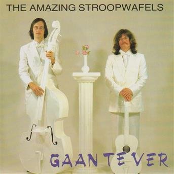 Gaan Te Ver - The Amazing Stroopwafels  - Musik -  - 8711255242726 - 