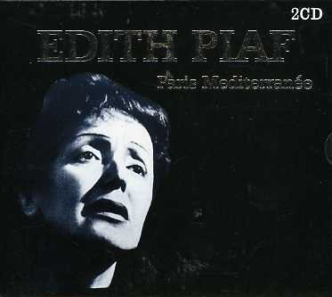 Cover for Edith Piaf · Paris Mediterranee (CD) (2016)