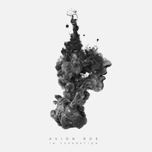 Cover for Avion Roe · In Separation (CD) (2016)
