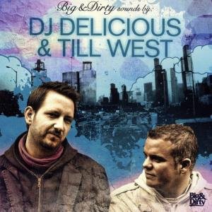 Cover for Dj Delicious &amp; Till West · Big &amp; Dirty Sounds (CD) (2007)