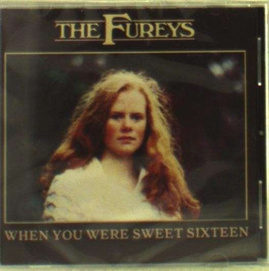 Cover for Fureys the · When You Were Sweet Sixteen (CD) (2018)