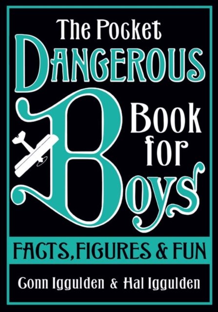 Cover for Conn Iggulden · The Pocket Dangerous Book for Boys: Facts, Figures and Fun (Hardcover bog) (2008)