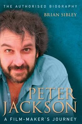 Cover for Brian Sibley · Peter Jackson: A Film-Maker's Journey (Paperback Book) (2016)