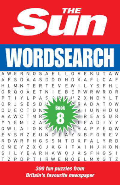 The Sun Wordsearch Book 8: 300 Fun Puzzles from Britain’s Favourite Newspaper - The Sun Puzzle Books - The Sun - Bøger - HarperCollins Publishers - 9780008472726 - 12. maj 2022