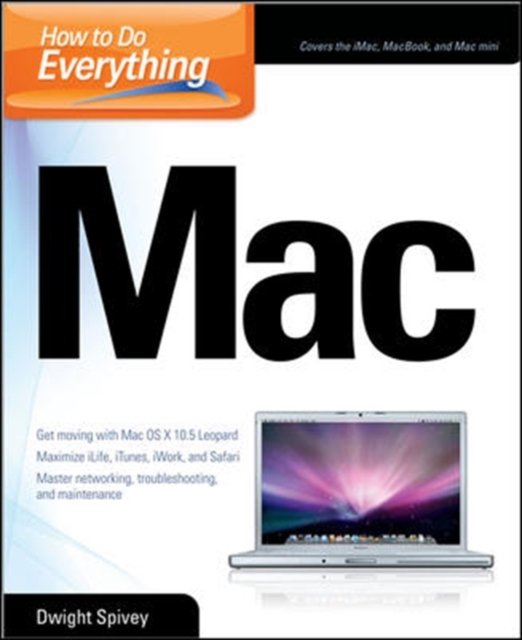 Cover for Dwight Spivey · How to Do Everything Mac (Pocketbok) [Ed edition] (2008)