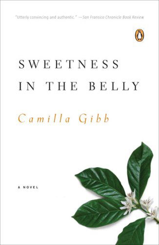 Cover for Camilla Gibb · Sweetness in the Belly (Paperback Book) [Reprint edition] (2007)