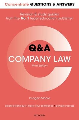 Cover for Moore, Imogen (Associate Professor in Law, University of Bristol) · Concentrate Questions and Answers Company Law: Law Q&amp;A Revision and Study Guide - Concentrate Questions &amp; Answers (Paperback Book) [3 Revised edition] (2020)