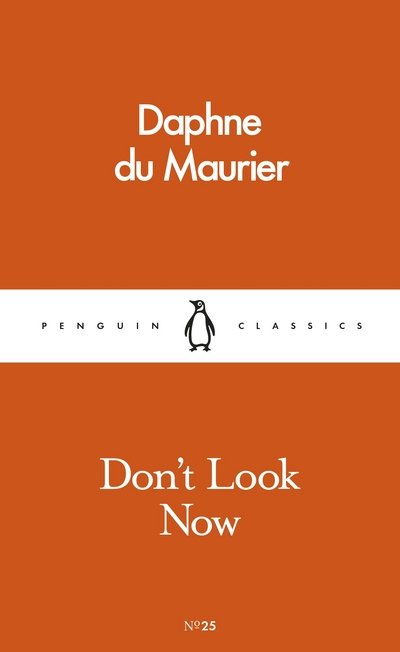 Cover for Daphne Du Maurier · Don't Look Now - Pocket Penguins (Taschenbuch) (2016)