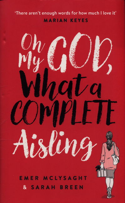 Cover for Emer McLysaght · Oh My God, What a Complete Aisling (Gebundenes Buch) (2018)