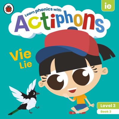 Actiphons Level 3 Book 3 Vie Lie: Learn phonics and get active with Actiphons! - Actiphons - Ladybird - Books - Penguin Random House Children's UK - 9780241390726 - July 1, 2021