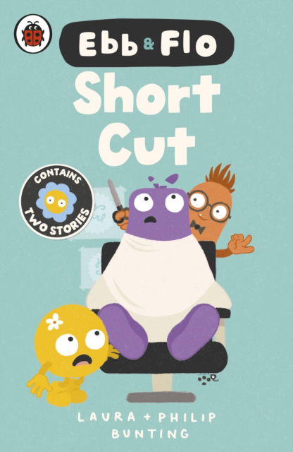 Cover for Laura Bunting · Ebb and Flo: Short Cut and Brain Freeze - Ebb and Flo (Paperback Book) (2026)