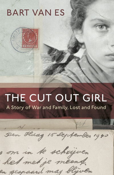 The Cut Out Girl: A Story of War and Family, Lost and Found: The Costa Book of the Year 2018 - Bart van Es - Bøker - Penguin Books Ltd - 9780241978726 - 10. januar 2019