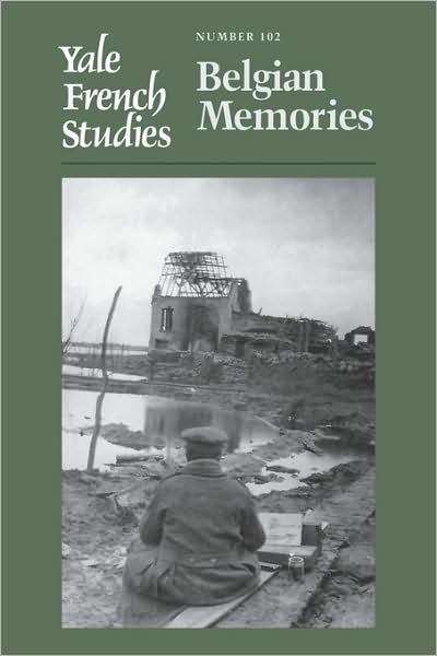 Yale French Studies, Number 102: Belgian Memories - Yale French Studies - Catherine Labio - Books - Yale University Press - 9780300097726 - January 11, 2003