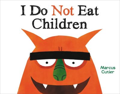 Cover for Marcus Cutler · I Do Not Eat Children (Hardcover Book) (2024)