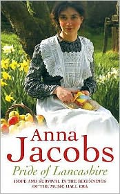 Cover for Anna Jacobs · Pride of Lancashire (Paperback Book) (2006)