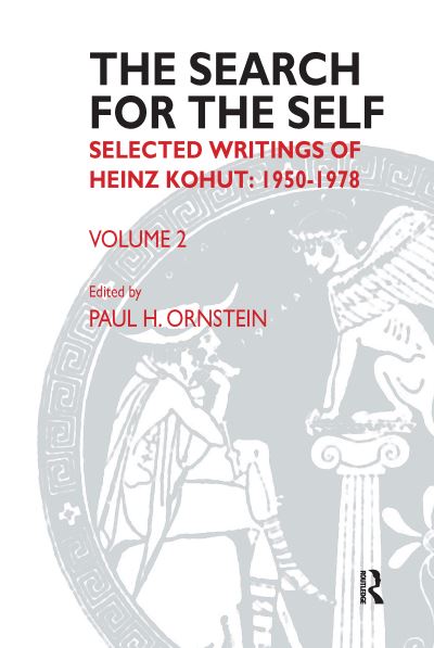 Cover for Heinz Kohut · The Search for the Self: Selected Writings of Heinz Kohut 1978-1981 (Hardcover Book) (2019)