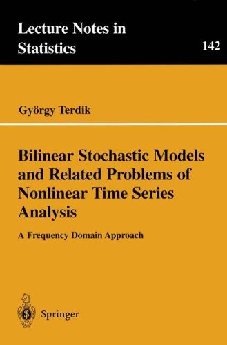 Cover for Gyoergy Terdik · Bilinear Stochastic Models and Related Problems of Nonlinear Time Series Analysis: A Frequency Domain Approach - Lecture Notes in Statistics (Taschenbuch) [Softcover reprint of the original 1st ed. 1999 edition] (1999)