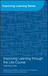 Cover for Biesta, Gert (Maynooth University, Ireland and University of Edinburgh, UK) · Improving Learning through the Lifecourse: Learning Lives - Improving Learning (Hardcover Book) (2011)