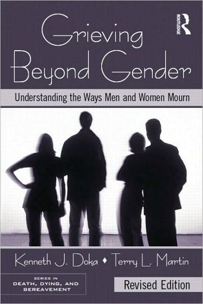 Cover for Doka, Kenneth J. (The College of New Rochelle, New York, USA) · Grieving Beyond Gender: Understanding the Ways Men and Women Mourn, Revised Edition - Series in Death, Dying, and Bereavement (Taschenbuch) (2010)