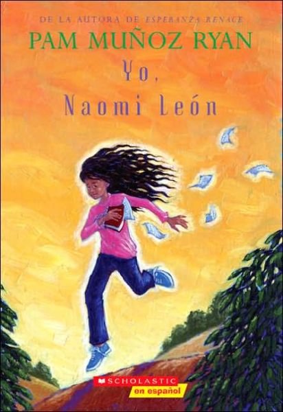 Cover for Pam Munoz Ryan · Yo, Naomi Leon (Taschenbuch) [Spanish edition] (2005)