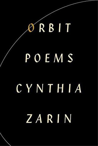 Cover for Cynthia Zarin · Orbit: Poems (Hardcover Book) (2017)