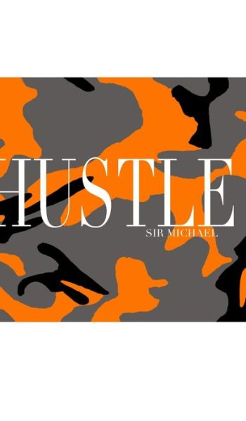 Cover for Sir Michael Huhn · Hustle camouflage Sir Michael Artist creative Journal (Hardcover Book) (2020)