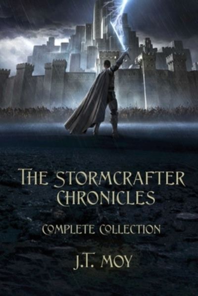 Cover for J T Moy · The Stormcrafter Chronicles (Paperback Book) (2022)