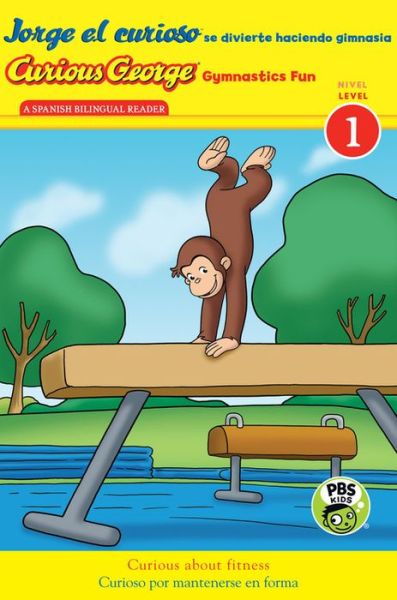 Cover for H. A. Rey · Curious George Gymnastics Fun / Jorge el curioso se divierte haciendo gimnasia: Bilingual English-Spanish - Curious George TV (Taschenbuch) [Spanish And English, Bilingual edition] (2015)