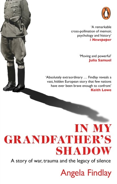 Cover for Angela Findlay · In My Grandfather’s Shadow: A story of war, trauma and the legacy of silence (Taschenbuch) (2023)