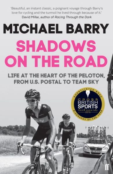 Cover for Michael Barry · Shadows on the Road: Life at the Heart of the Peloton, from US Postal to Team Sky (Paperback Book) [Main edition] (2015)