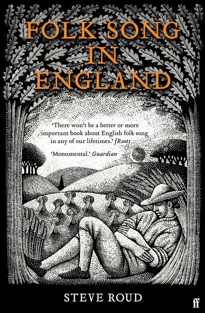 Folk Song in England - Steve Roud - Książki - Faber & Faber - 9780571309726 - 4 marca 2021