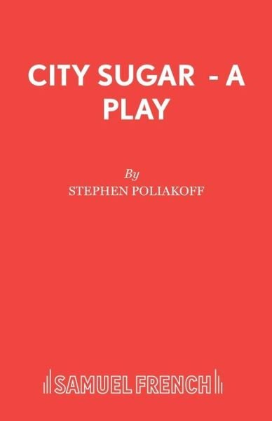 Cover for Stephen Poliakoff · City Sugar - Acting Edition S. (Paperback Book) (1978)