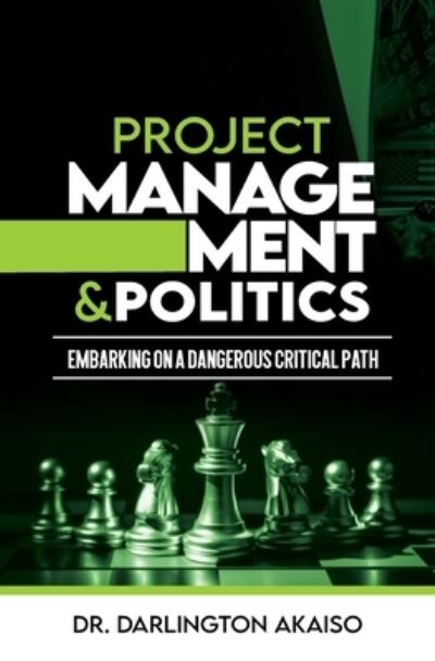 Cover for Dr Darlington Akaiso · Project Management and Politics (Paperback Book) (2021)