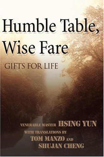 Cover for Hsing Yun · Humble Table, Wise Fare: Gifts for Life (Roots of the Dharma) (Paperback Bog) [First edition] (2000)