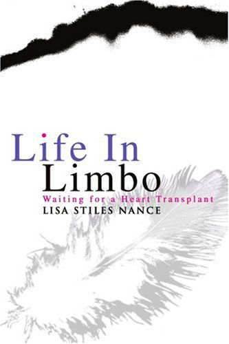 Cover for Lisa Nance · Life in Limbo: Waiting for a Heart Transplant (Paperback Book) (2003)