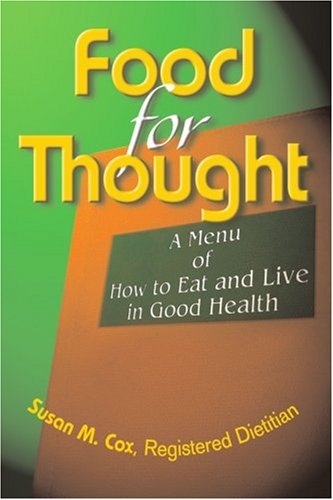 Cover for Susan Cox · Food for Thought: a Menu of How to Eat and Live in Good Health (Paperback Book) (2004)