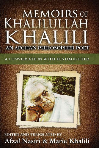 Cover for Marie Khalili · Memoirs of Khalilullah Khalili: an Afghan Philosopher Poet - a Conversation with His Daughter, Marie (Paperback Book) [English edition] (2013)