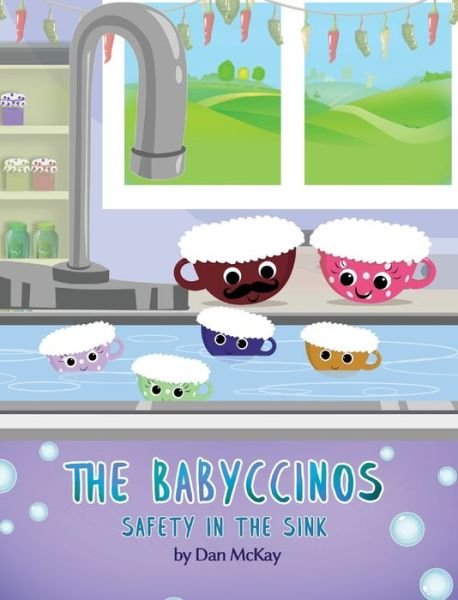 Cover for Dan McKay · The Babyccinos Safety in the Sink (Inbunden Bok) (2020)