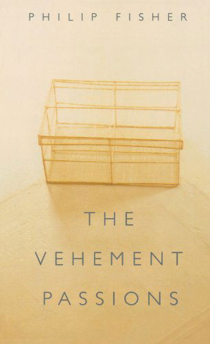 Cover for Philip Fisher · The Vehement Passions (Paperback Book) (2003)