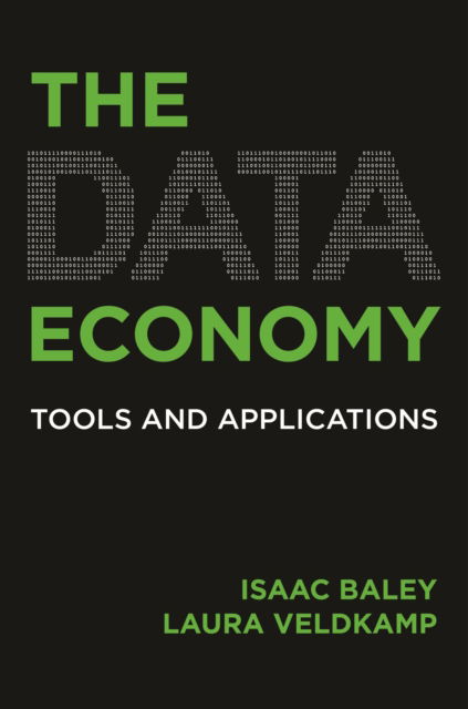 Cover for Isaac Baley · The Data Economy: Tools and Applications (Hardcover Book) (2025)