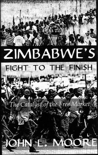 Cover for Moore · Zimbabwe's Fight To The Finish (Hardcover Book) (2008)