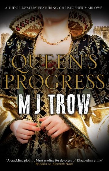 Cover for M.J. Trow · Queen's Progress - A Kit Marlowe Mystery (Hardcover bog) [Main - Large Print edition] (2019)