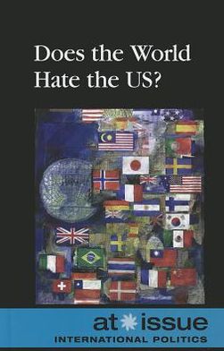 Cover for Noah Berlatsky · Does the World Hate the U.S.? (Taschenbuch) (2012)