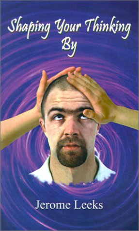 Cover for Jerome Leeks · Shaping Your Thinking (Paperback Book) (2001)