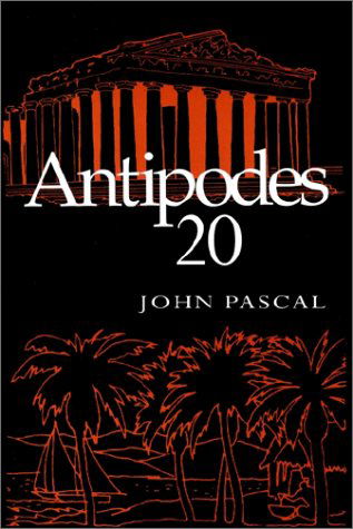 Antipodes 20 - John Pascal - Livros - 1st Book Library - 9780759679726 - 10 de setembro de 2002