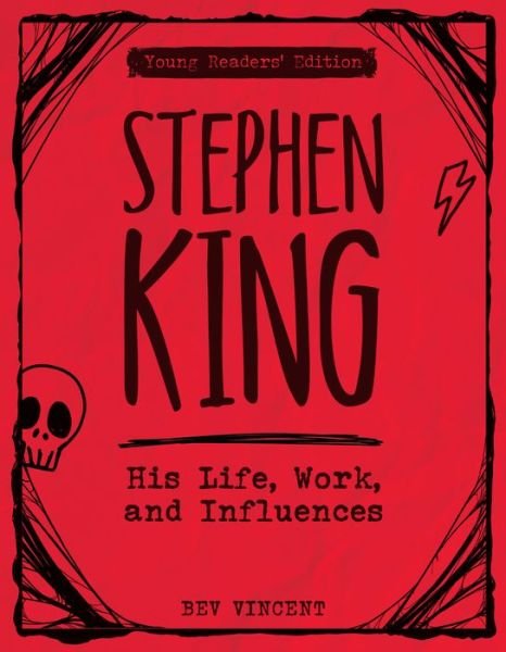 Cover for Bev Vincent · Stephen King: His Life, Work, and Influences (Paperback Bog) [Young Readers' edition] (2024)