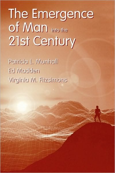 Cover for Patricia L. Munhall · The Emergence of Man into the 21st Century (Pocketbok) (2001)