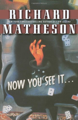 Cover for Richard Matheson · Now You See It . . . (Paperback Bog) [Reprint edition] (2003)